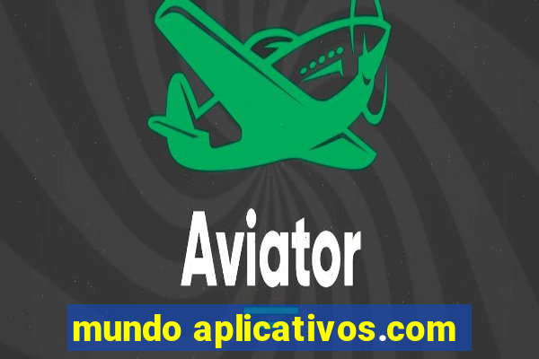 mundo aplicativos.com